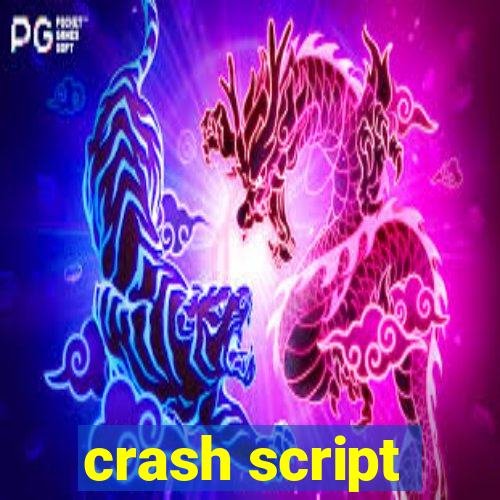 crash script